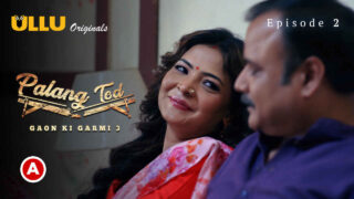 Palang Tod Gaon Ki Garmi 3 2023 Ullu Sex Web Series Ep 2 – porn movies