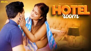 Hotel Room 2024 Mojflix Originals Hindi Uncut XXX Video – porn movies