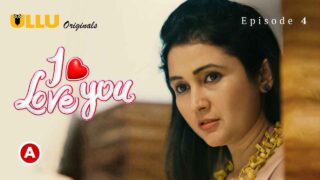 I Love You – Part 2 2023 Ullu Hindi XXX Web Series Ep 4 – porn movies