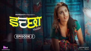 Ichchha 2024 Primeshots Hindi XXX Web Series Episode 2 – porn movies