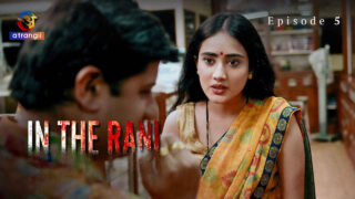 In the Rani 2024 Atrangii Originals Hindi XXX Web Series Ep 5 – porn movies