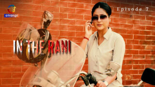 In the Rani 2024 Atrangii Originals Hindi XXX Web Series Ep 7 – porn movies