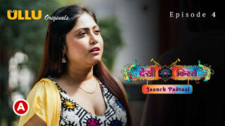 Desi Kisse Jaanch Padtaal 2 2023 Ullu XXX Web Series Ep 4 – porn movies