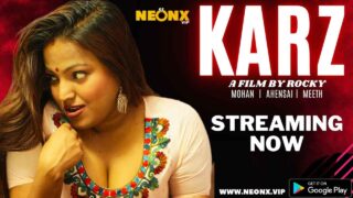 Karz 2023 Neonx Originals Hindi Uncut XXX Short Film – porn movies