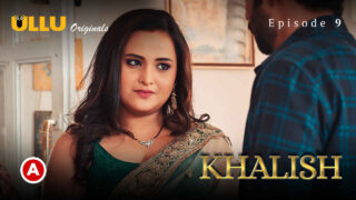 Khalish 2023 Ullu Originals Hindi XXX Web Series Episode 9 – porn movies
