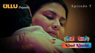 Khud Khushi 2023 Ullu Originals Hindi XXX Web Series Ep 7 – porn movies