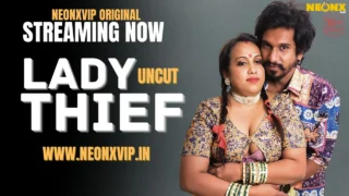 Lady Thief 2025 Neonx Vip Hindi Uncut XXX Video – porn movies