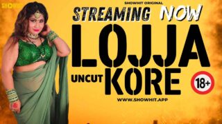 Lojja Kore 2024 Show Hit Originals Hindi Uncut XXX Video – porn movies