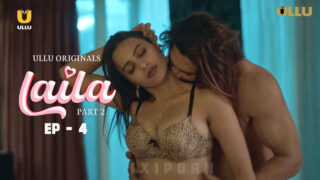 Laila 2024 Ullu Originals Hindi XXX Web Series Episode 4 – porn movies