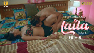 Laila 2024 Ullu Originals Hindi XXX Web Series Episode 5 – porn movies