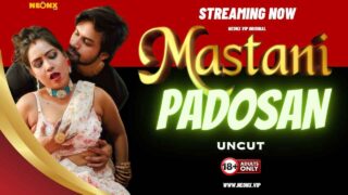Mastani Padosan 2024 Neonx Originals Hindi Uncut XXX Video – porn movies