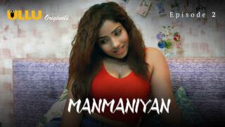 Manmaniyan Part 1 2023 Ullu Hindi XXX Web Series Episode 2 – porn movies