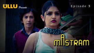 Mastram 2023 Ullu Originals Hindi XXX Web Series Episode 3 – porn movies