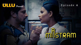 Mastram 2023 Ullu Originals Hindi XXX Web Series Episode 4 – porn movies