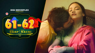 Mera Baap Teri Mausi DigiMovieplex Porn Web Series 2022 Ep 2 – porn movies