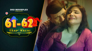 Mera Baap Teri Mausi DigiMovieplex Hot Web Series 2022 Ep 3 – porn movies