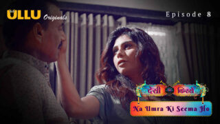 Na Umra Ki Seema Ho 2024 Ullu Hindi XXX Web Series Episode 8 – porn movies