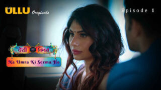Na Umra Ki Seema Ho 2024 Ullu Hindi XXX Web Series Episode 1 – porn movies