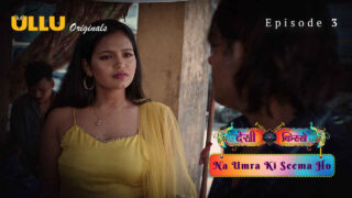 Na Umra Ki Seema Ho 2024 Ullu Hindi XXX Web Series Episode 3 – porn movies