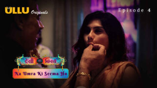 Na Umra Ki Seema Ho 2024 Ullu Hindi XXX Web Series Episode 4 – porn movies