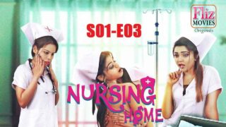 Nursing Home 2020 Flizmovies Hindi Porn Web Series Episode 3 – porn movies