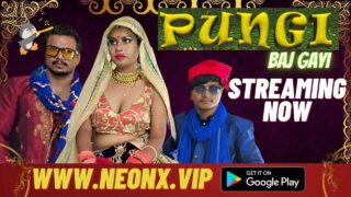 Pungi Baj Gayi 2023 Neonx Vip Originals Hindi Hot XXX Video – porn movies