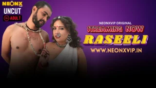 Raseeli 2025 Neonx Vip Hindi Uncut XXX Video – porn movies