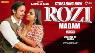 Rozi Madam 2024 Neonx Vip Originals Hindi Uncut Sex Video – porn movies