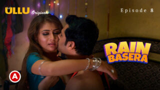 Rain Basera 2023 Ullu Originals Hindi XXX Web Series Ep 8 – porn movies