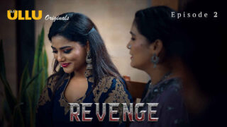 Revenge 2024 Ullu Originals Hindi XXX Web Series Episode 2 – porn movies