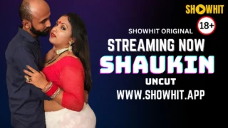Shaukin 2024 Showhit Originals Hindi Uncut XXX Video – porn movies