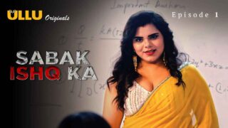 Sabak Ishq Ka 2023 Ullu Originals Hindi XXX Web Series Ep 1 – porn movies