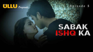 Sabak Ishq Ka 2023 Ullu Originals Hindi XXX Web Series Ep 5 – porn movies