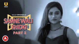 Samne Wali Khidki Part 2 Hot Scenes 2022 Ullu XXX Web Series – porn movies