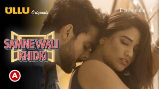 Samne Wali Khidki Part 2 Ullu Hot Web Series 2022 Episode 4 – porn movies