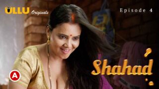 Shahad Part 2 Ullu Originals Hindi Porn Web Series 2022 Ep 4 – porn movies