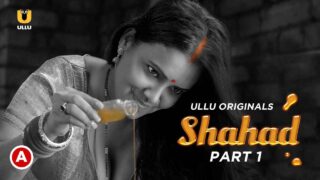 Shahad Part 1 Ullu Originals Hindi XXX Web Series 2022 Ep 1 – porn movies
