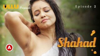 Shahad Part 1 Ullu Originals Hindi XXX Web Series 2022 Ep 2 – porn movies