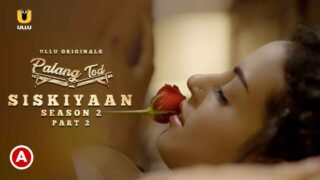 Palang Tod Siskiyaan Hot Scenes S2 P2 Ullu Hot Web Series – porn movies