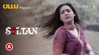 Sultan Part 1 Ullu Originals Hindi Hot Web Series 2022 Ep 1 – porn movies