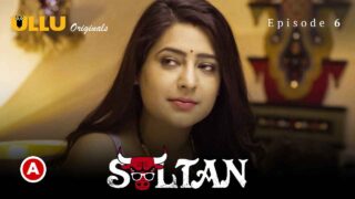 Sultan Part 2 Ullu Originals 2022 Hindi Porn Web Series Ep 6 – porn movies