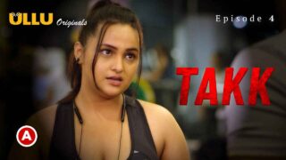 Takk Part 2 Ullu Originals 2022 Hindi Porn Web Series Ep 4 – porn movies