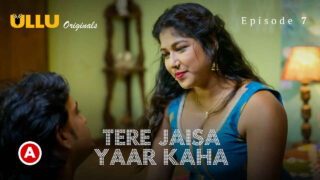 Tere Jaisa Yaar Kaha 2023 Ullu Hindi XXX Web Series Ep 7 – porn movies