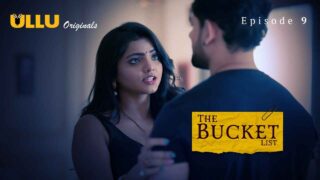 The Bucket List 2023 Ullu Originals Hindi XXX Web Series Ep 9 – porn movies