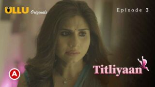 Titliyaan Part 1 Ullu Hindi Hot Sex Web Series 2022 Ep 3 – porn movies