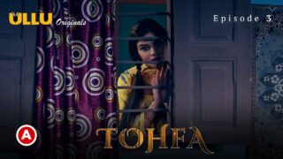Tohfa 2023 Ullu Originals Hindi XXX Web Series Episode 3 – porn movies