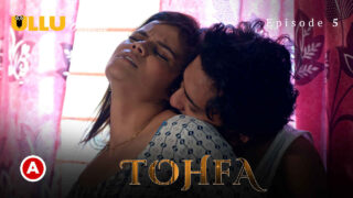Tohfa 2023 Ullu Originals Hindi XXX Web Series Episode 5 – porn movies