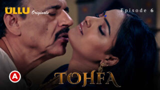 Tohfa 2023 Ullu Originals Hindi XXX Web Series Episode 6 – porn movies