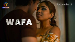 Wafa 2023 Atrangii Originals Hindi XXX Web Series Episode 2 – porn movies