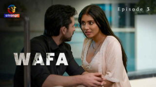 Wafa 2023 Atrangii Originals Hindi XXX Web Series Episode 3 – porn movies